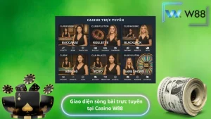 Giao diện sòng bài trực tuyến tại Casino W88