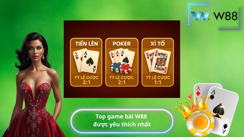 Top game bài W88 được yêu thích nhất