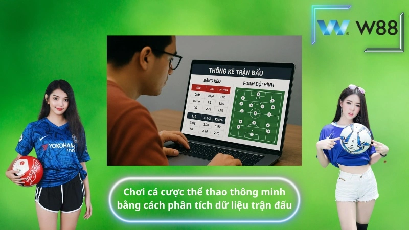 Chơi cá cược thể thao thông minh bằng cách phân tích dữ liệu trận đấu